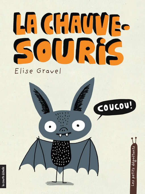 Title details for La Chauve-souris by Élise Gravel - Wait list